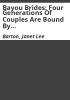 Bayou_Brides__Four_Generations_of_Couples_Are_Bound_By_Love__Faith___Land