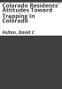 Colorado_residents__attitudes_toward_trapping_in_Colorado