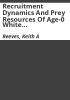 Recruitment_dynamics_and_prey_resources_of_age-0_white_crappie__Pomoxis_annularis_rafinesque__in_a_shallow_impoundment___Lake_Wappapello__Missouri