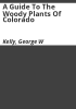 A_guide_to_the_woody_plants_of_Colorado