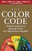 The_color_code__a_revolutionary_eating_plan_for_optimum_health
