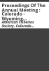 Proceedings_of_the_annual_meeting___Colorado_-_Wyoming_Chapter___American_Fisheries_Society