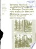 Seventy_years_of_vegetative_change_in_a_managed_ponderosa_pine_forest_in_western_Montana