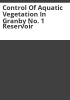 Control_of_aquatic_vegetation_in_Granby_No__1_Reservoir