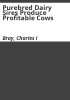 Purebred_dairy_sires_produce_profitable_cows