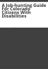 A_job-hunting_guide_for_Colorado_citizens_with_disabilities