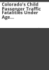 Colorado_s_child_passenger_traffic_fatalities_under_age_16__1995-2005
