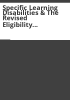 Specific_learning_disabilities___the_revised_eligibility_criteria