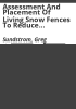 Assessment_and_placement_of_living_snow_fences_to_reduce_highway_maintenance_costs_and_improve_safety__living_snow_fences__study_no__047-10