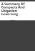 A_summary_of_compacts_and_litigation_governing_Colorado_s_use_of_interstate_streams