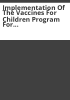 Implementation_of_the_Vaccines_for_Children_program_for_clients_served_by_the_Children_s_Basic_Health_Plan