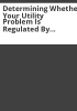 Determining_whether_your_utility_problem_is_regulated_by_the_PUC