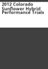 2012_Colorado_sunflower_hybrid_performance_trials