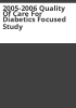 2005-2006_quality_of_care_for_diabetics_focused_study