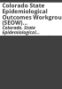 Colorado_State_Epidemiological_Outcomes_Workgroup__SEOW__strategic_plan_for_2021-2025