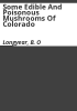 Some_edible_and_poisonous_mushrooms_of_Colorado