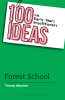 100_Ideas_for_Early_Years_Practitioners__Forest_School