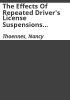 The_effects_of_repeated_driver_s_license_suspensions_among_parents_who_owe_child