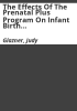 The_effects_of_the_Prenatal_Plus_Program_on_infant_birth_weight_and_medicaid_costs