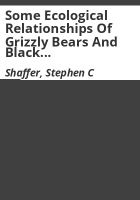 Some_ecological_relationships_of_grizzly_bears_and_black_bears_of_the_Apgar_Mountains_in_Glacier_National_Park__Montana