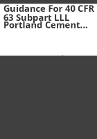 Guidance_for_40_CFR_63_subpart_LLL_Portland_cement_manufacturing_MACT_standards