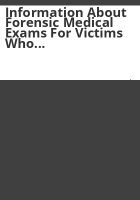 Information_about_forensic_medical_exams_for_victims_who_do_not_want_to_cooperate_with_law_enforcement__HB_08-1217__for_victim_services_agencies