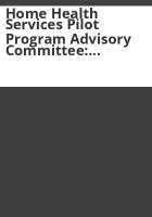 Home_health_services_pilot_program_advisory_committee