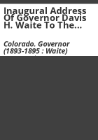 Inaugural_address_of_Governor_Davis_H__Waite_to_the_ninth_General_Assembly_of_the_state_of_Colorado__1893