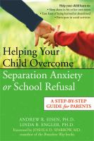 Helping_your_child_overcome_separation_anxiety_or_school_refusal