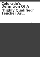 Colorado_s_definition_of_a__highly_qualified__teacher_as_required_through_NCLB