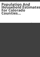 Population_and_household_estimates_for_Colorado_counties_and_municipalities