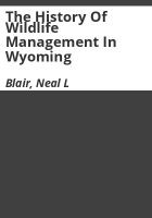 The_history_of_wildlife_management_in_Wyoming
