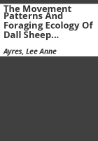 The_movement_patterns_and_foraging_ecology_of_Dall_sheep__Ovis_dalli_dalli__in_the_Noatak_National_Preserve__Alaska