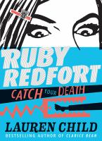 Ruby_Redfort_catch_your_death