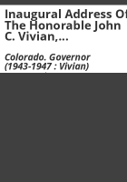 Inaugural_address_of_the_Honorable_John_C__Vivian__Governor_of_Colorado__delivered_before_the_joint_session_of_the_Colorado_Legislature_thirty-fourth_session_at_Denver__January_13__1943