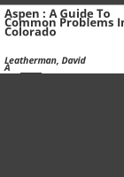 Aspen___a_guide_to_common_problems_in_Colorado