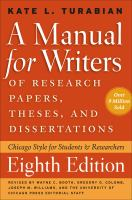 A_Manual_for_Writers_of_Research_Papers__Theses__and_Dissertations__Eighth_Edition__Chicago_Style_for_Students_and_Researchers