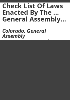 Check_list_of_laws_enacted_by_the_____General_Assembly_of_the_State_of_Colorado