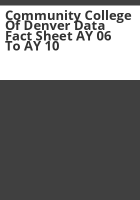 Community_College_of_Denver_data_fact_sheet_AY_06_to_AY_10