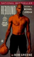 Rebound__the_odyssey_of_Michael_Jordan