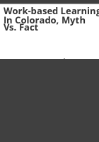 Work-based_learning_in_Colorado__myth_vs__fact