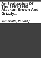 An_evaluation_of_the_1961-1963_Alaskan_brown_and_grizzly_bear_management_program