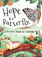 Hope_is_a_butterfly__if_you_don_t_squish_the_caterpillar