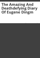 The_amazing_and_deathdefying_diary_of_Eugene_Dingm