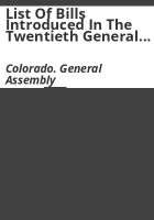 List_of_bills_introduced_in_the_twentieth_General_Assembly__State_of_Colorado__1915__complete