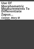 Use_of_morphometric_measurements_to_differentiate_Zapus_hudsonius_preblei_from_Zapus_princeps_princeps_in_Colorado_and_southeastern_Wyoming