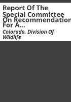 Report_of_the_special_committee_on_recommendations_for_a_regular_deer_and_elk_hunting_season_structure__1977-79