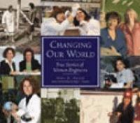 Changing_the_World__true_stories_of_women_engineers