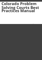 Colorado_problem_solving_courts_best_practices_manual