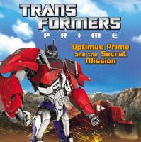 Transformers_Prime__Optimus_Prime_and_the_secret_mission
